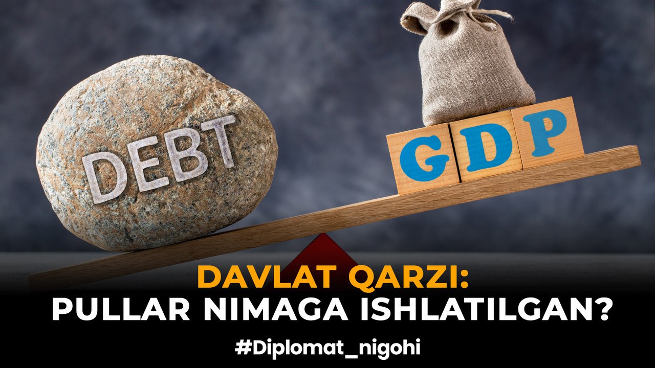 Davlat qarzi: Pullar nimaga ishlatilgan?