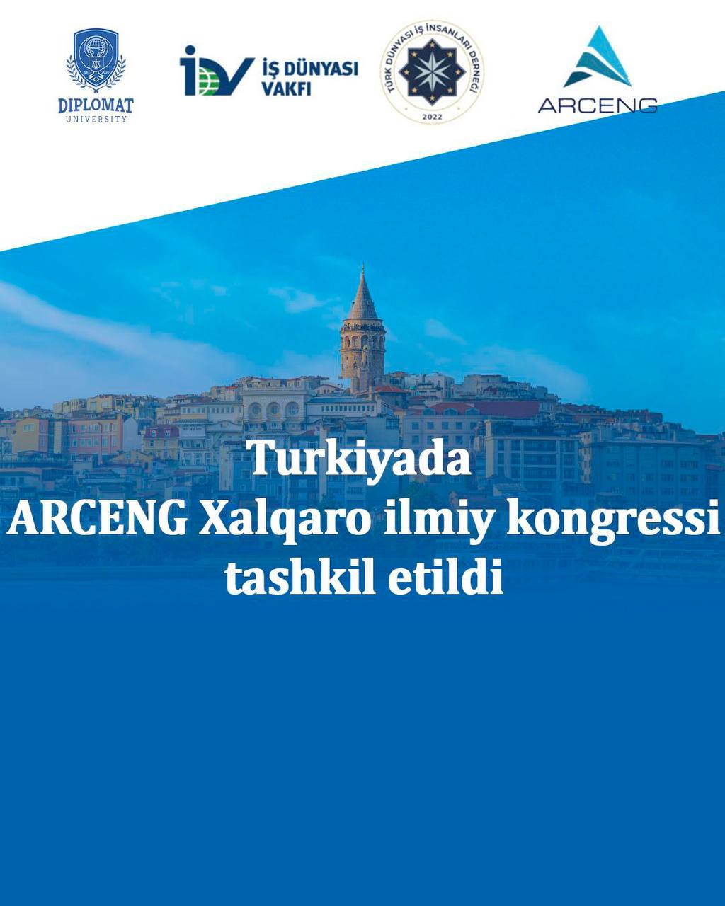 Turkiyada ARCENG Xalqaro ilmiy kongressi tashkil etildi
