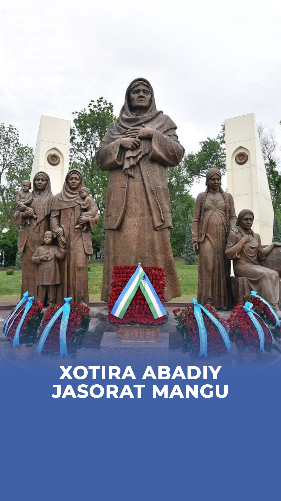 Xotira abadiy, jasorat mangu